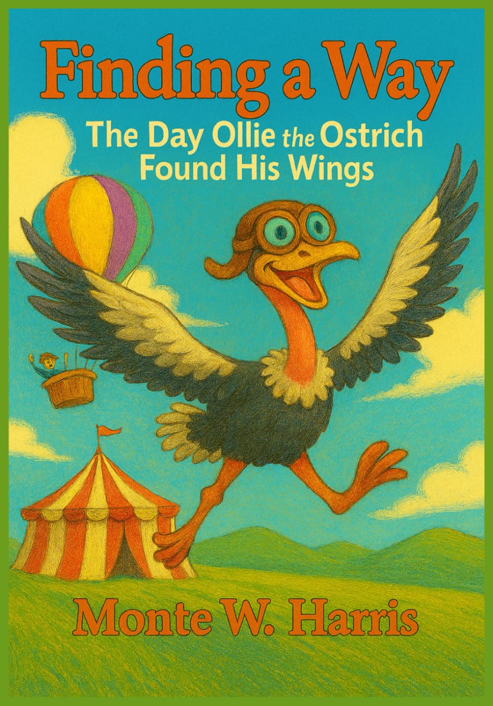 Finding a Way: The Day Ollie the Ostrich Found His Wings