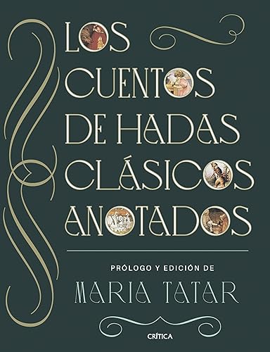 Los cuentos de hadas clásicos anotados (Ares y Mares)