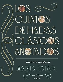 LOS CUENTOS DE HADAS CLÁSICOS ANOTADOS