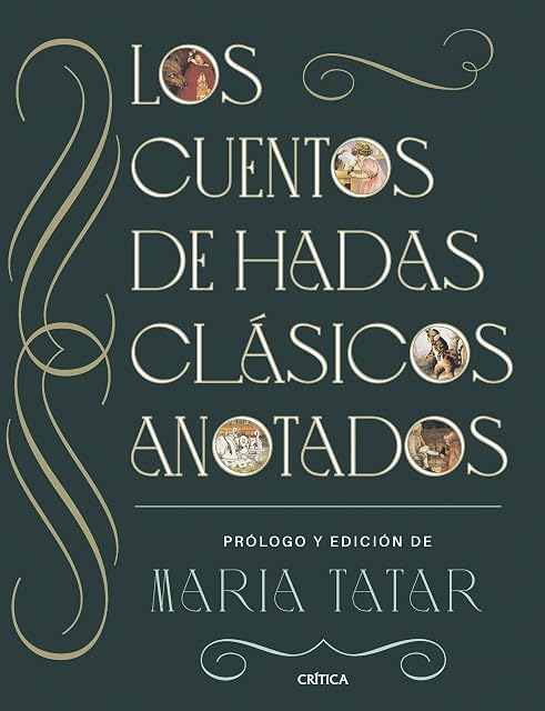 Portada de LOS CUENTOS DE HADAS CLÁSICOS ANOTADOS