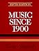 Music Since 1900 - Slonimsky, Nicolas