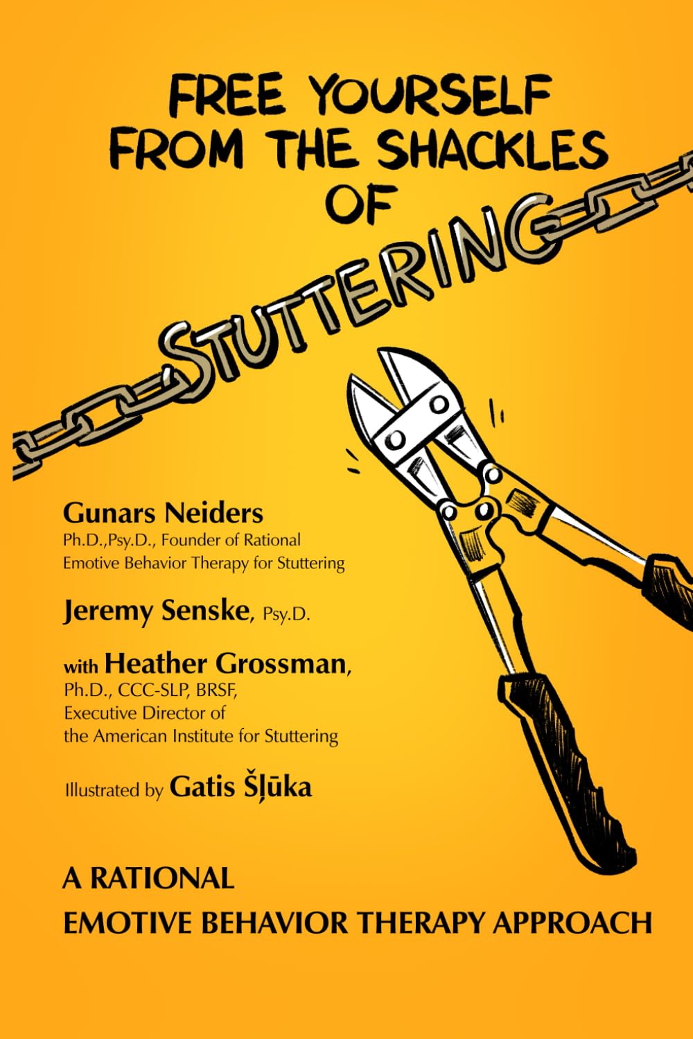 Free Yourself from the Shackles of Stuttering: A Rational Emotive Behavior Therapy Approach