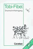  Tobi - Bisherige Ausgabe - 2002: Tobi-Fibel, Leselehrgang und Lesetexte, neue Rechtschreibung, Druckschriftlehrgang