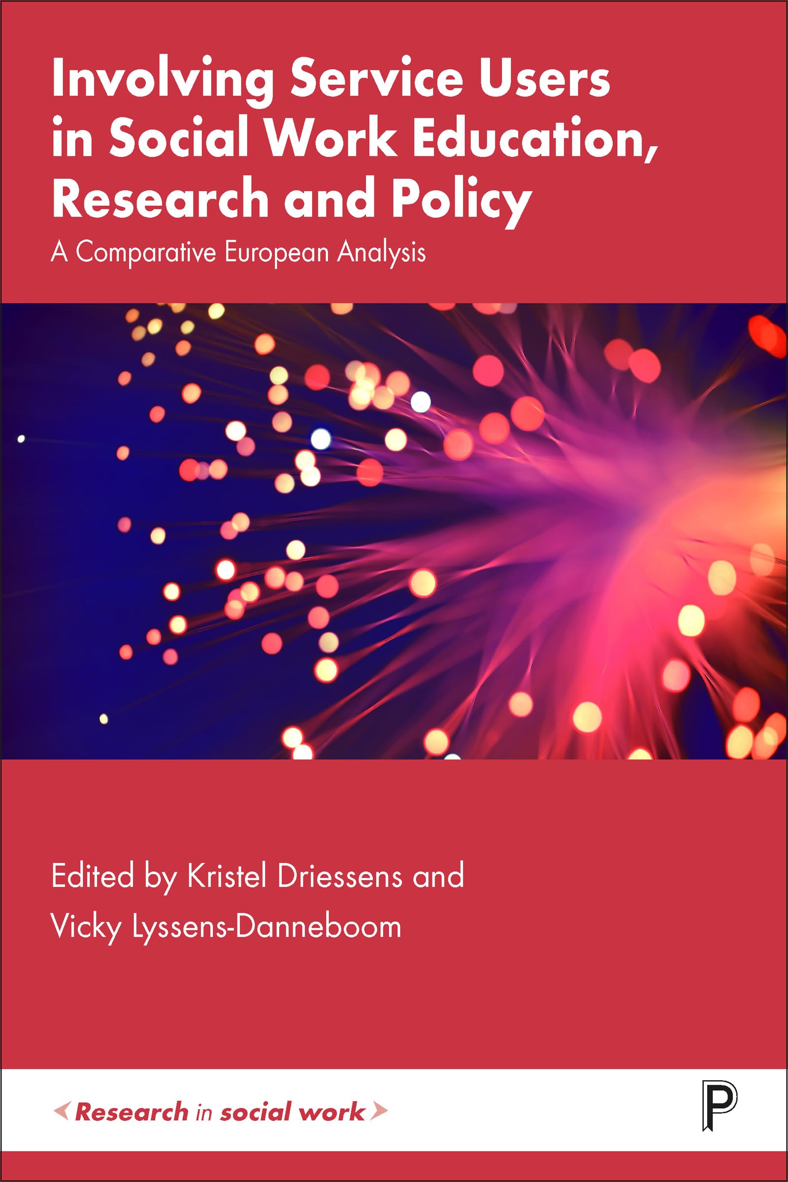 Involving Service Users in Social Work Education, Research and Policy: A Comparative European Analysis (Research in Social Work)