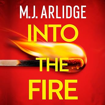 Into the Fire Audiobook by Matthew J. Arlidge episode artwork