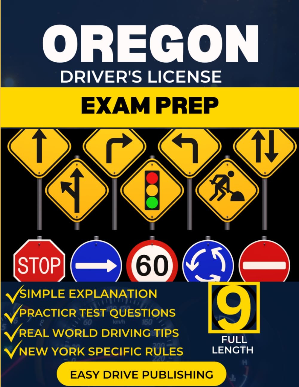 OREGON DRIVER’S LICENSE EXAM PREP: Your Complete Study Guide to Passing the DMV permit test, both written and road