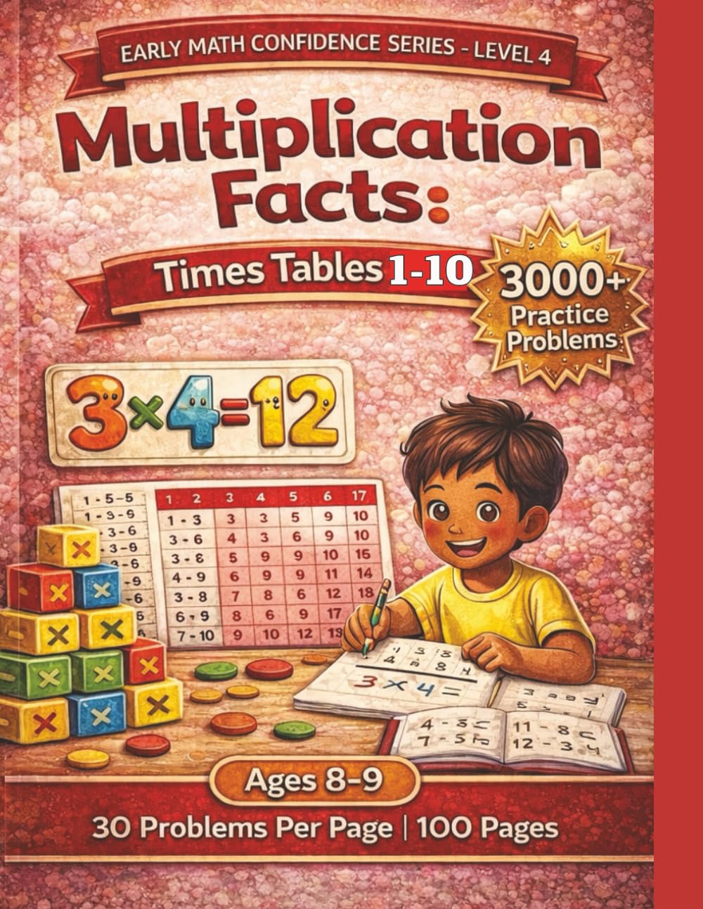 Multiplication Facts: Times Tables 1-10: Early Math Confidence Series - Level 4 | 100 Pages of Complete Times Tables Practice for 3rd and 4th Grade