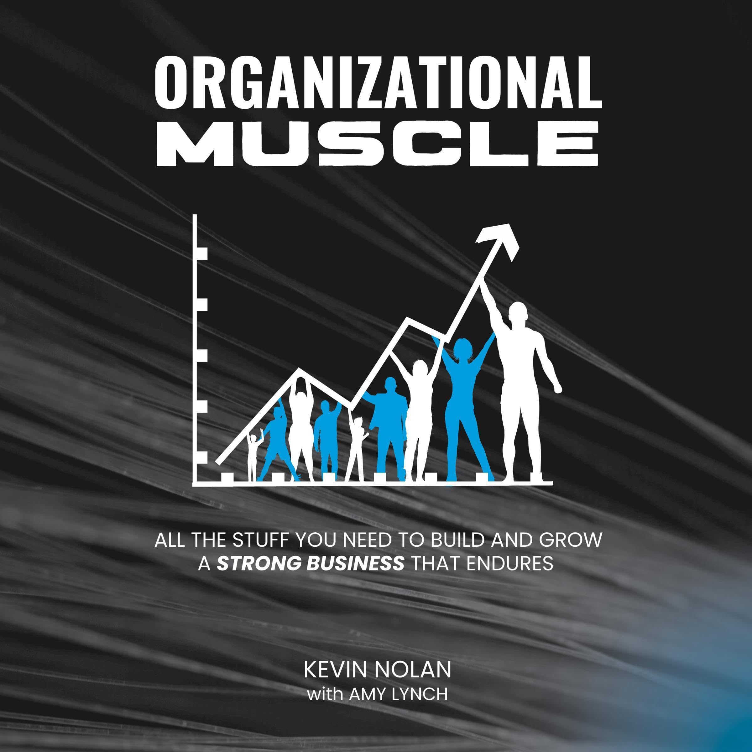 Organizational Muscle