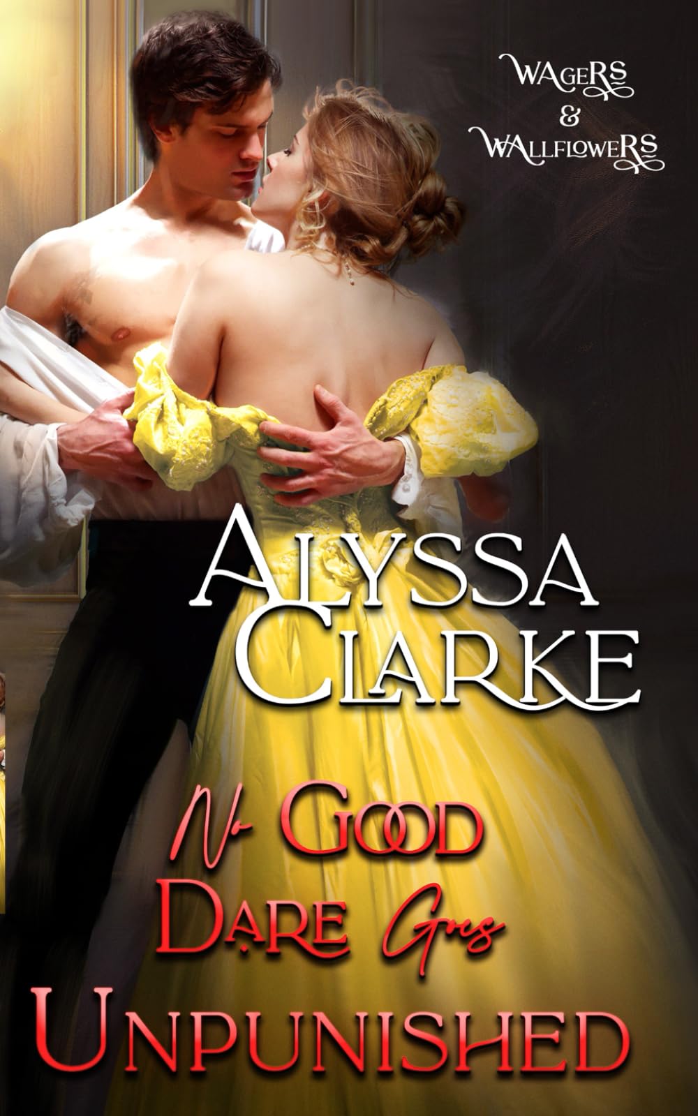 No Good Dare goes Unpunished (Wagers and Wallflowers)