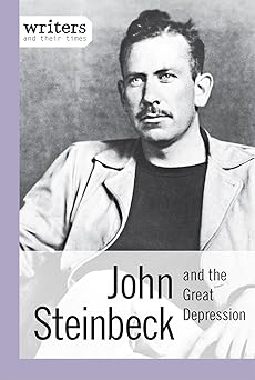 John Steinbeck and the Great Depression (Writers and Their Times)-Wow! eBook