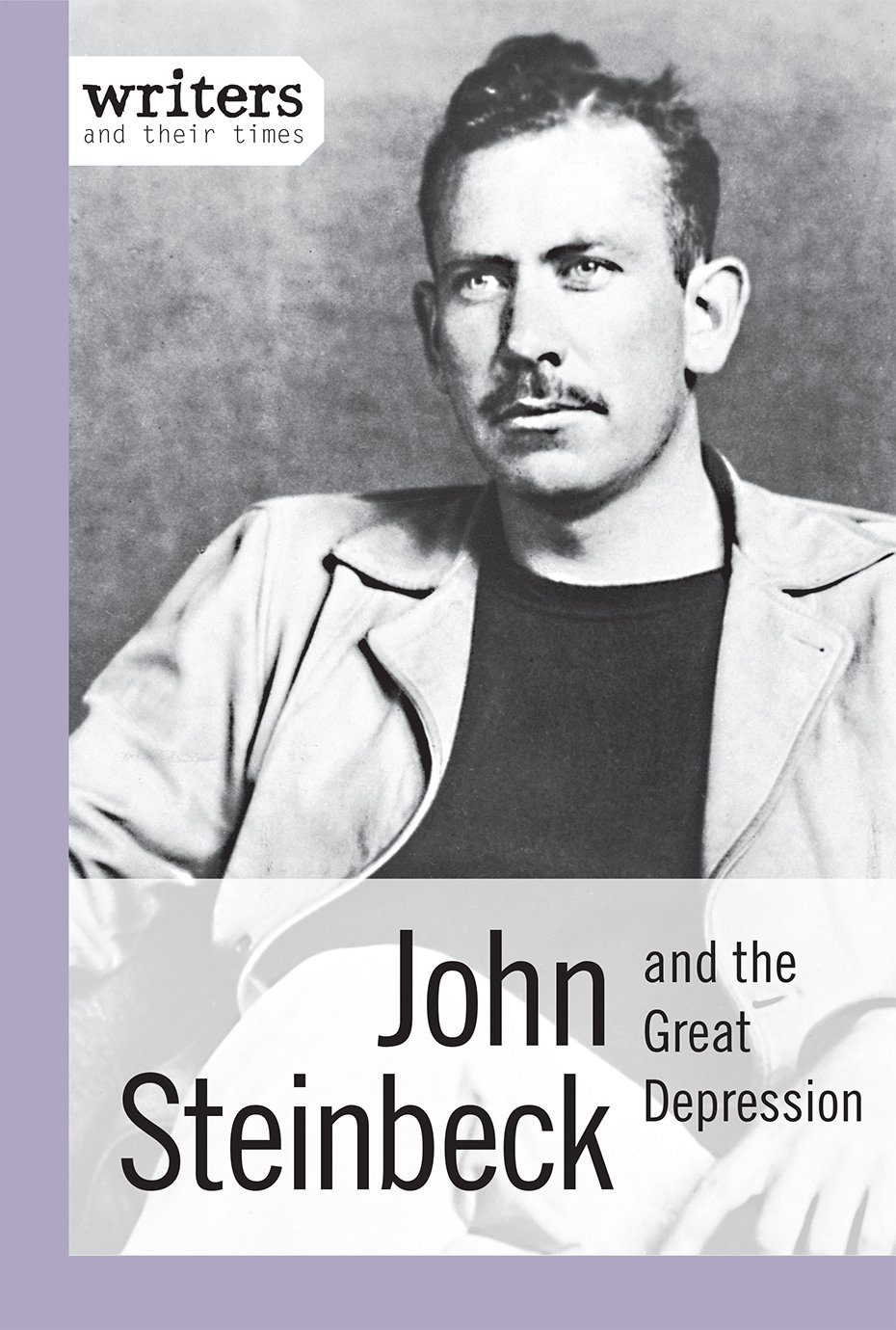 Buy John Steinbeck and the Great Depression (Writers and Their Times) — BookShops.in
