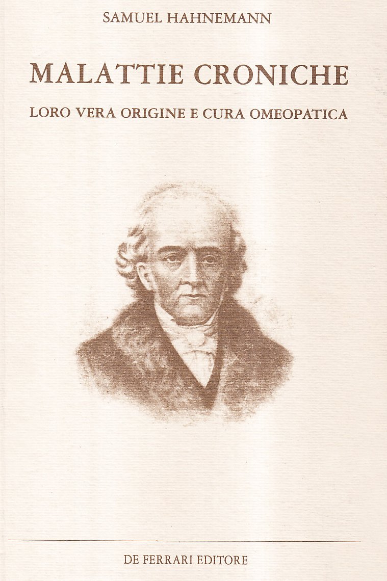 Malattie Croniche. Loro Vera Origine E Cura Omeopatica - 4