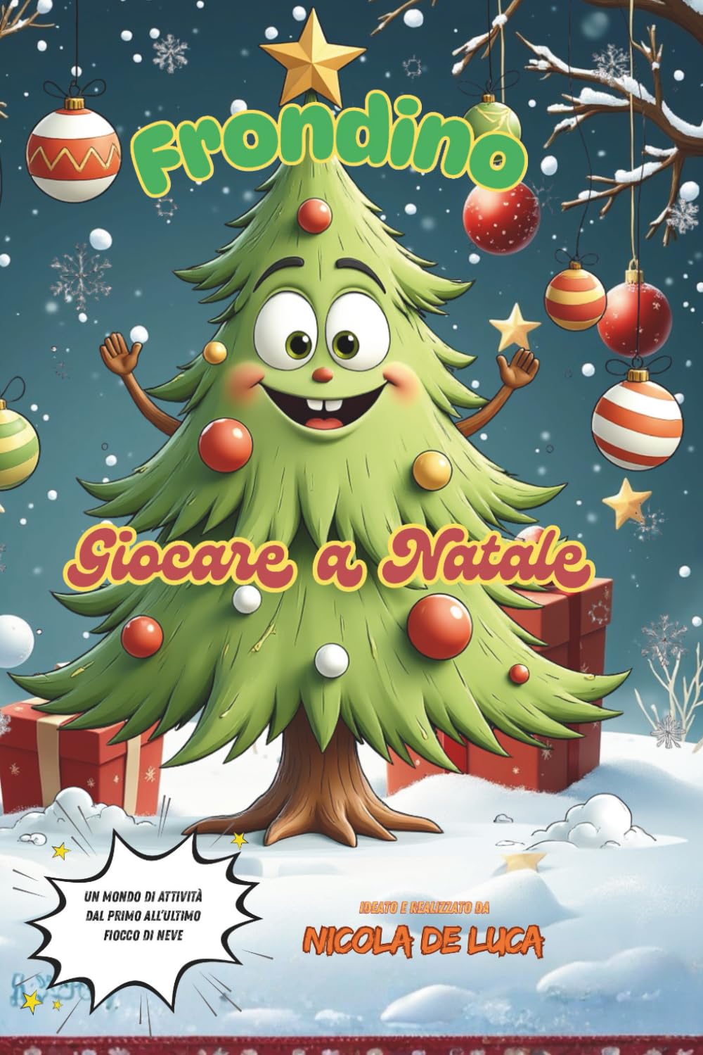Frondino Giocare a Natale: Un mondo di giochi natalizi da portare sempre con te (Cantiere delle Idee: Libri gioco e passatempo)