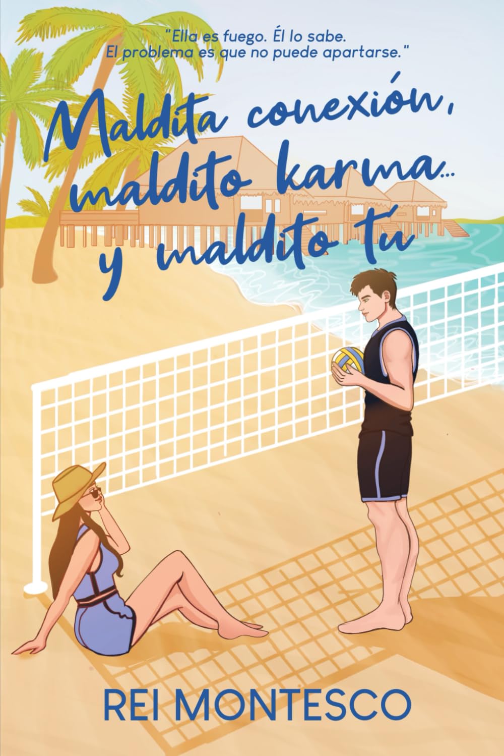 Maldita conexión, maldito karma... y maldito tú: Ella es fuego. Él lo sabe. El problema es que no puede apartarse.