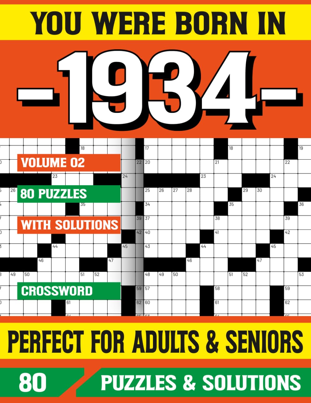 You Were Born In 1934: Crossword Puzzle Book: Crossword Puzzles for Adults and Seniors | Big Font Brain Games for Memory Improvement and Relaxation | 80 Puzzles with Solutions