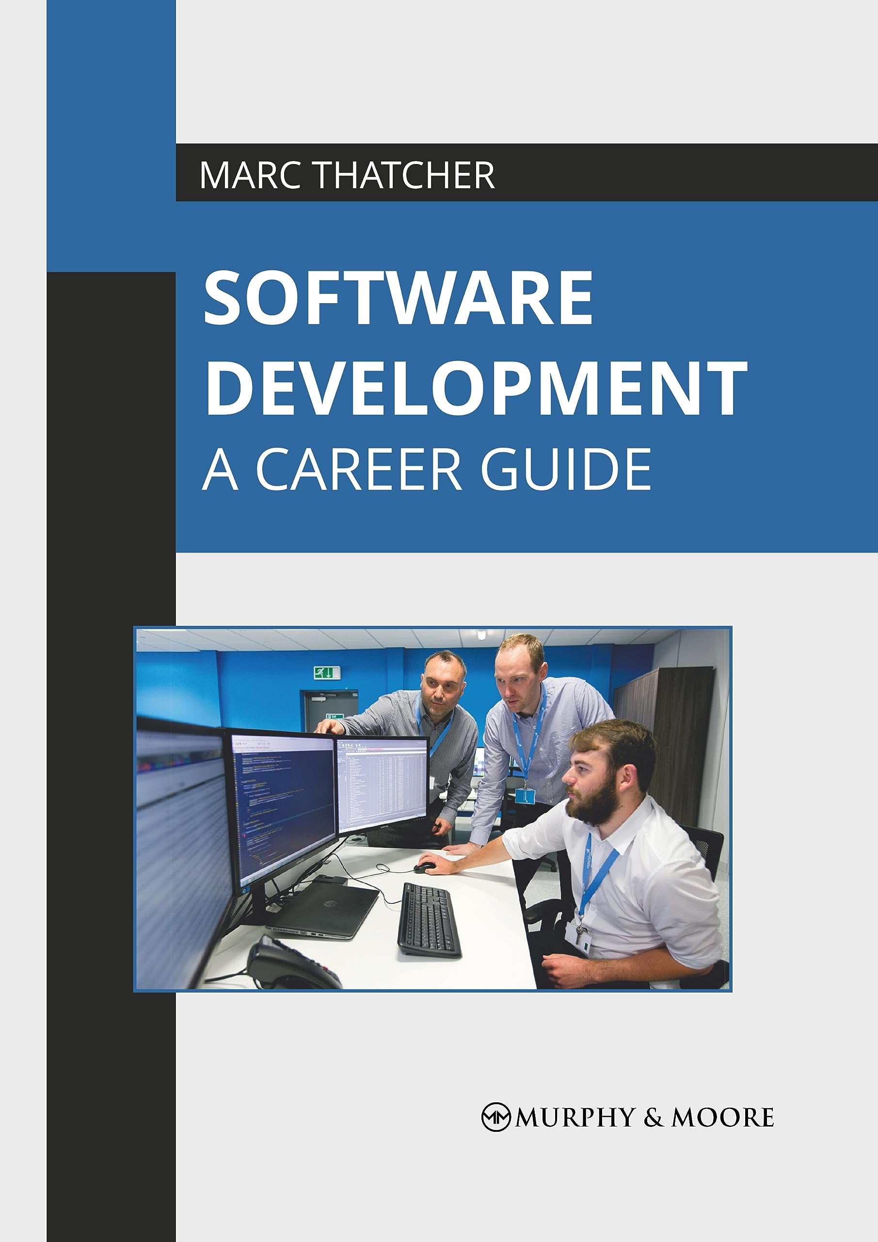 Software Development: A Career Guide