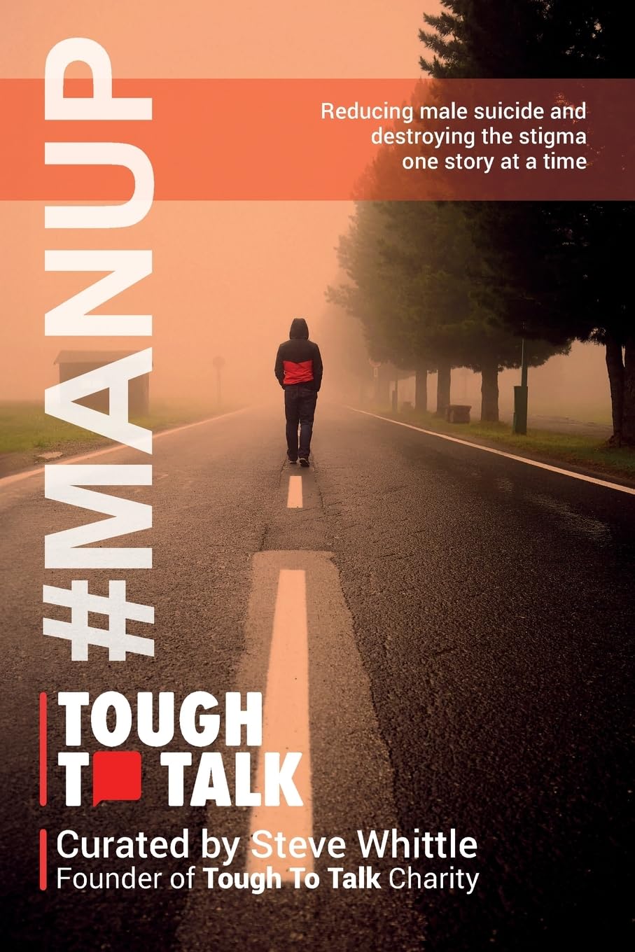 Tough To Talk: Reducing Male Suicide and Destroying the Stigma One Story at a Time