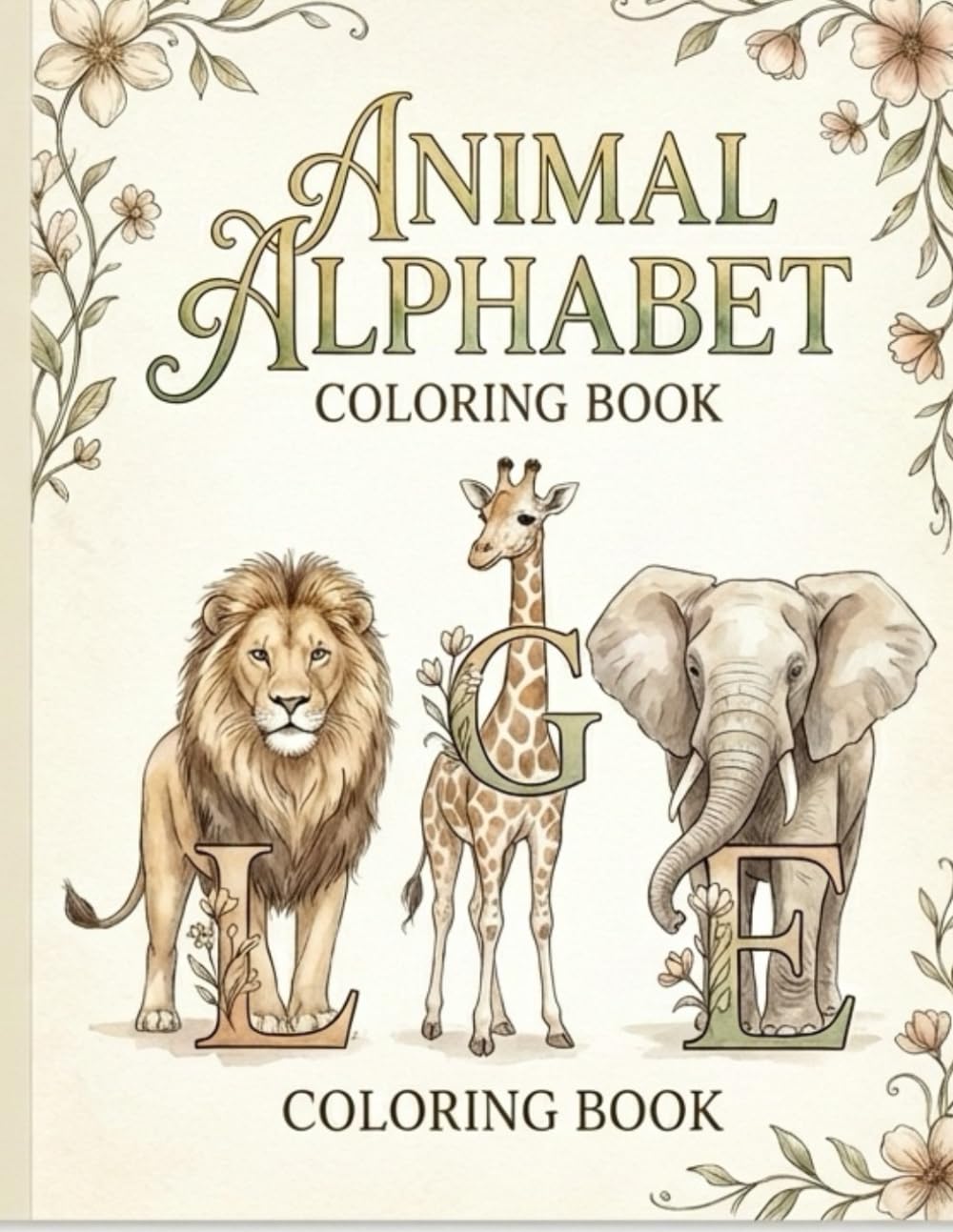 Animal Alphabet Tracing and Coloring Book: “Ages 3–5 | Alphabet Tracing and Animal Coloring for Toddlers”
