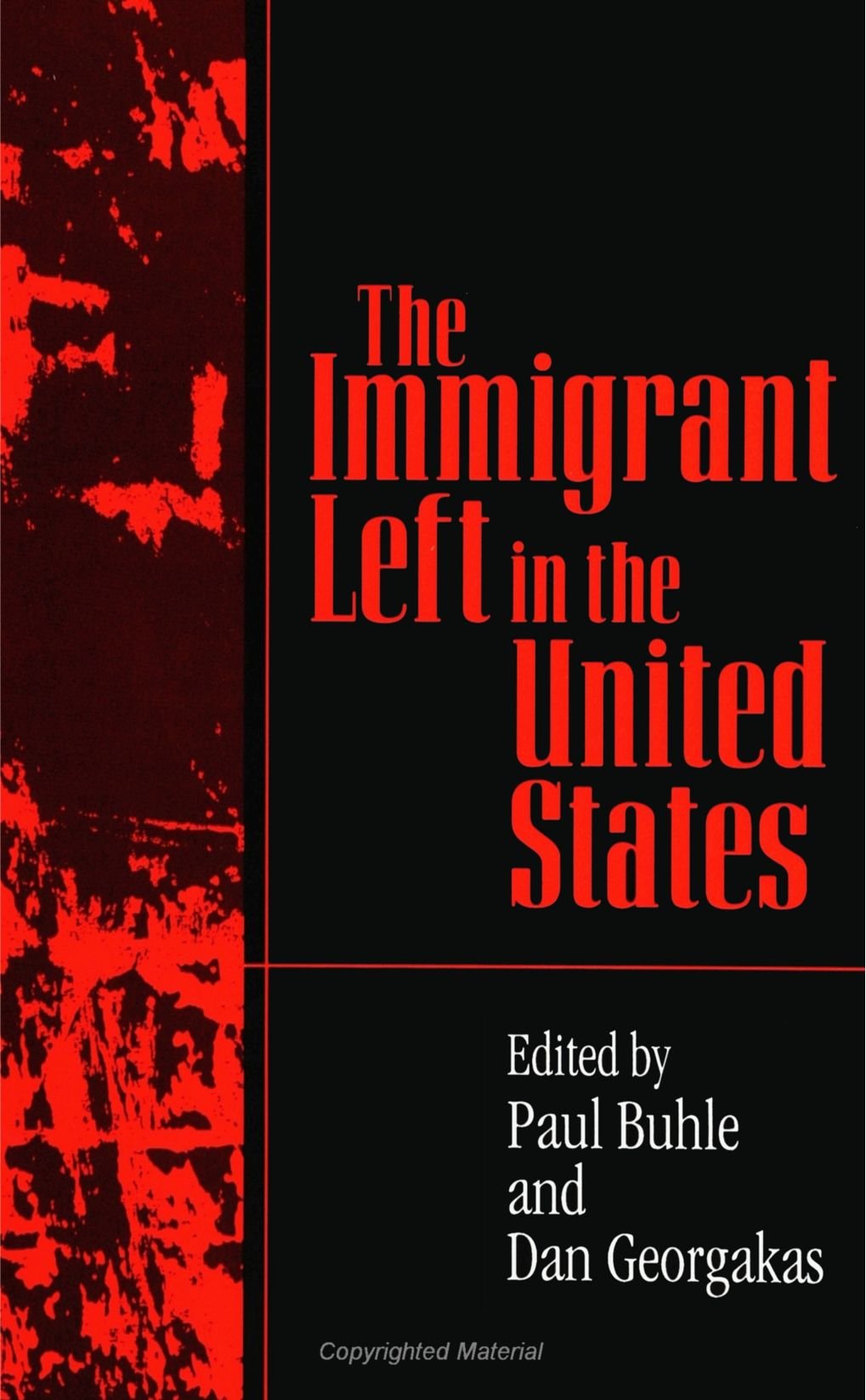 The Immigrant Left in the United States (SUNY Series in American Labor History)