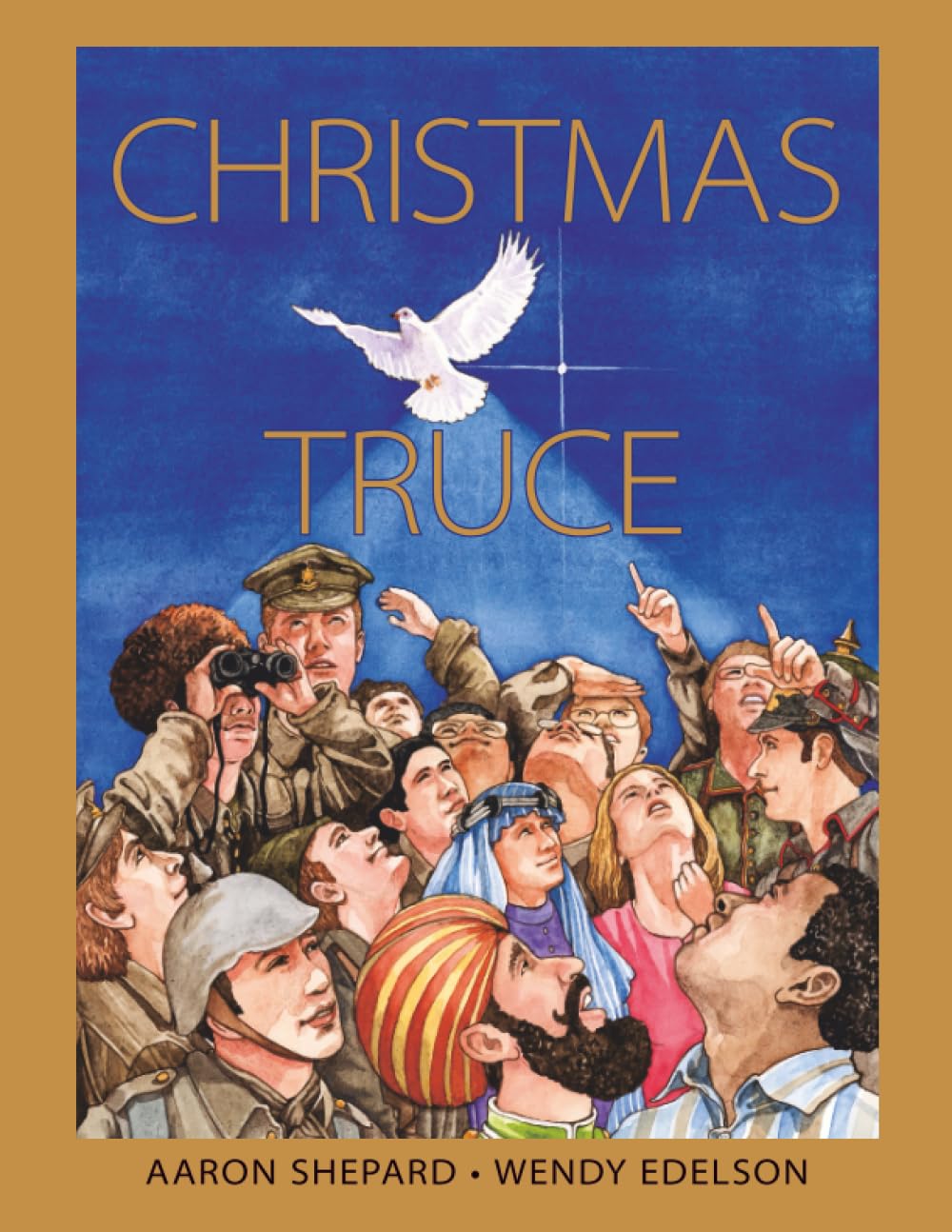 Christmas Truce: A True Story of World War 1: A True Story of World War 1 (Centennial Edition)
