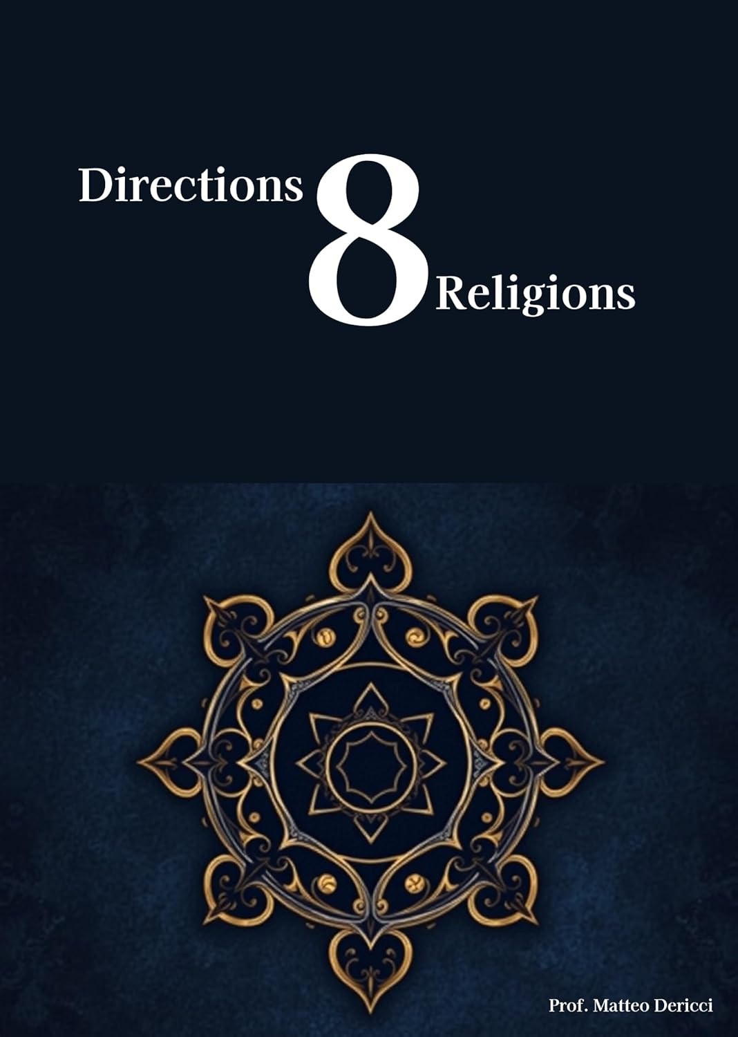 8 Directions 8 Religions (Lost Books of Library of Alexandria)