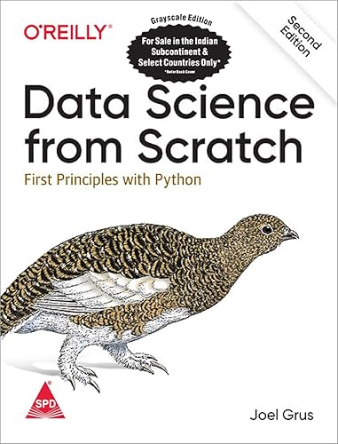 Data Science From Scratch: First Principles with Python, Second Edition (Greyscale Indian Edition)