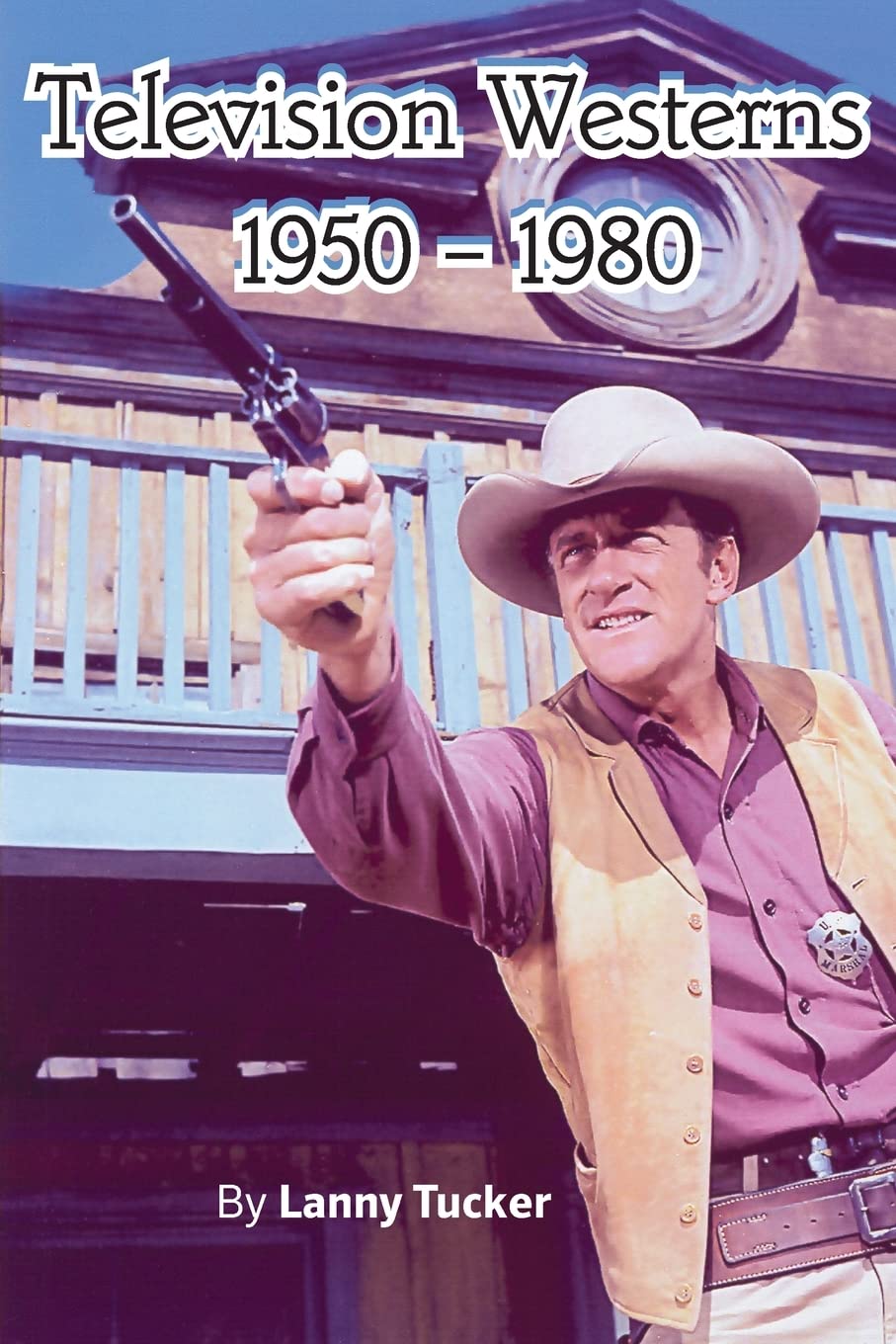Television Westerns 1950 – 1980 Paperback – May 31, 2022