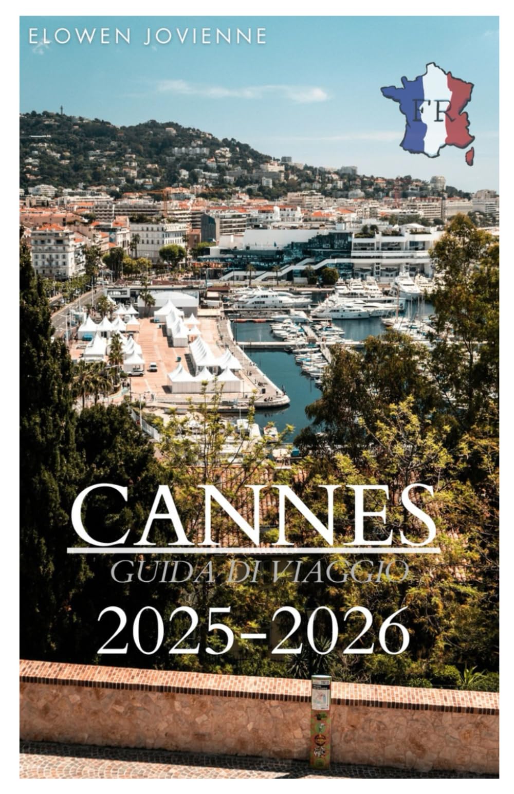 CANNES GUIDA DI VIAGGIO 2025-2026