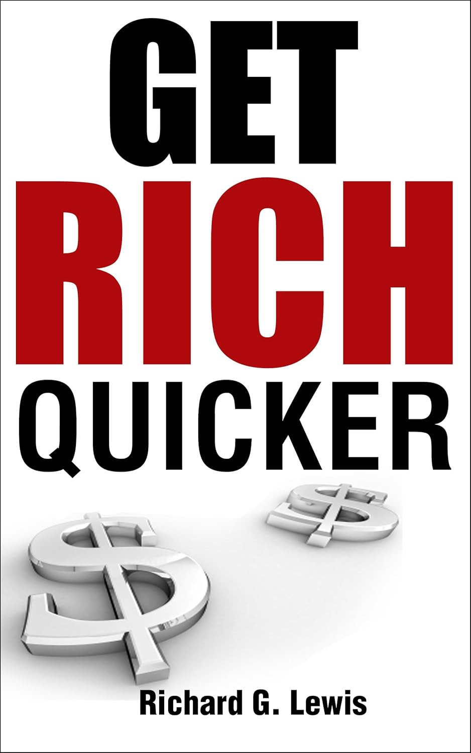 GET RICH QUICKER: Avoid The Top 10 Reasons Why Online Businesses Fail (Competitive Advantage)