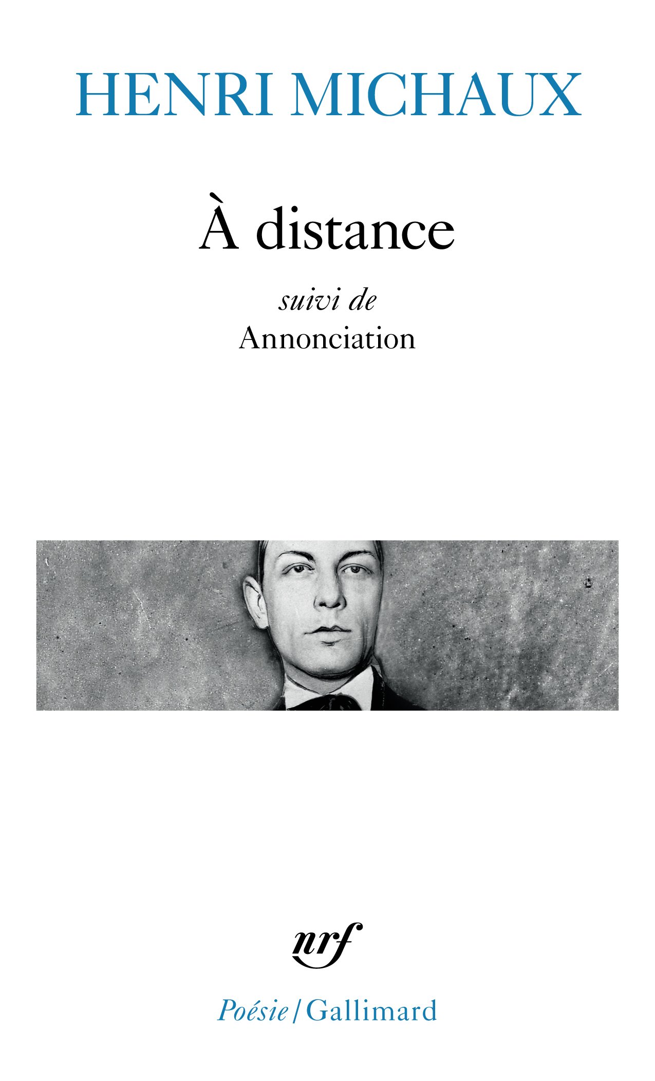 À distance / Annonciation (Poésie/Gallimard)
