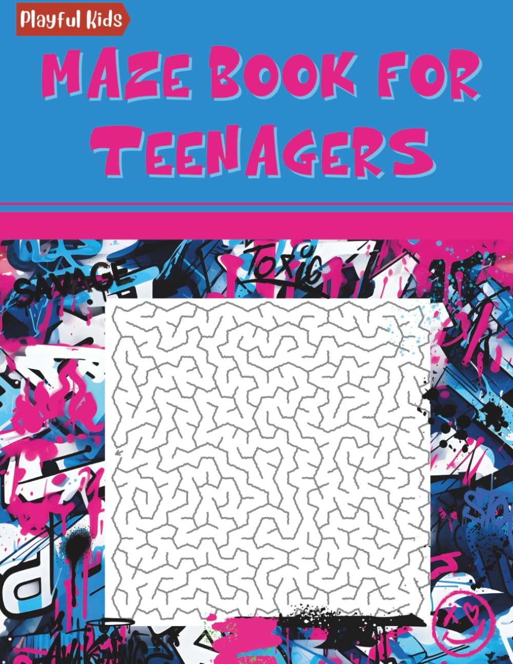Maze Book for Teens: 100 Fun and Challenging Mazes for Teens with Solutions (Playful Kids: Exciting Puzzle and Activity Book Series for Teenagers)