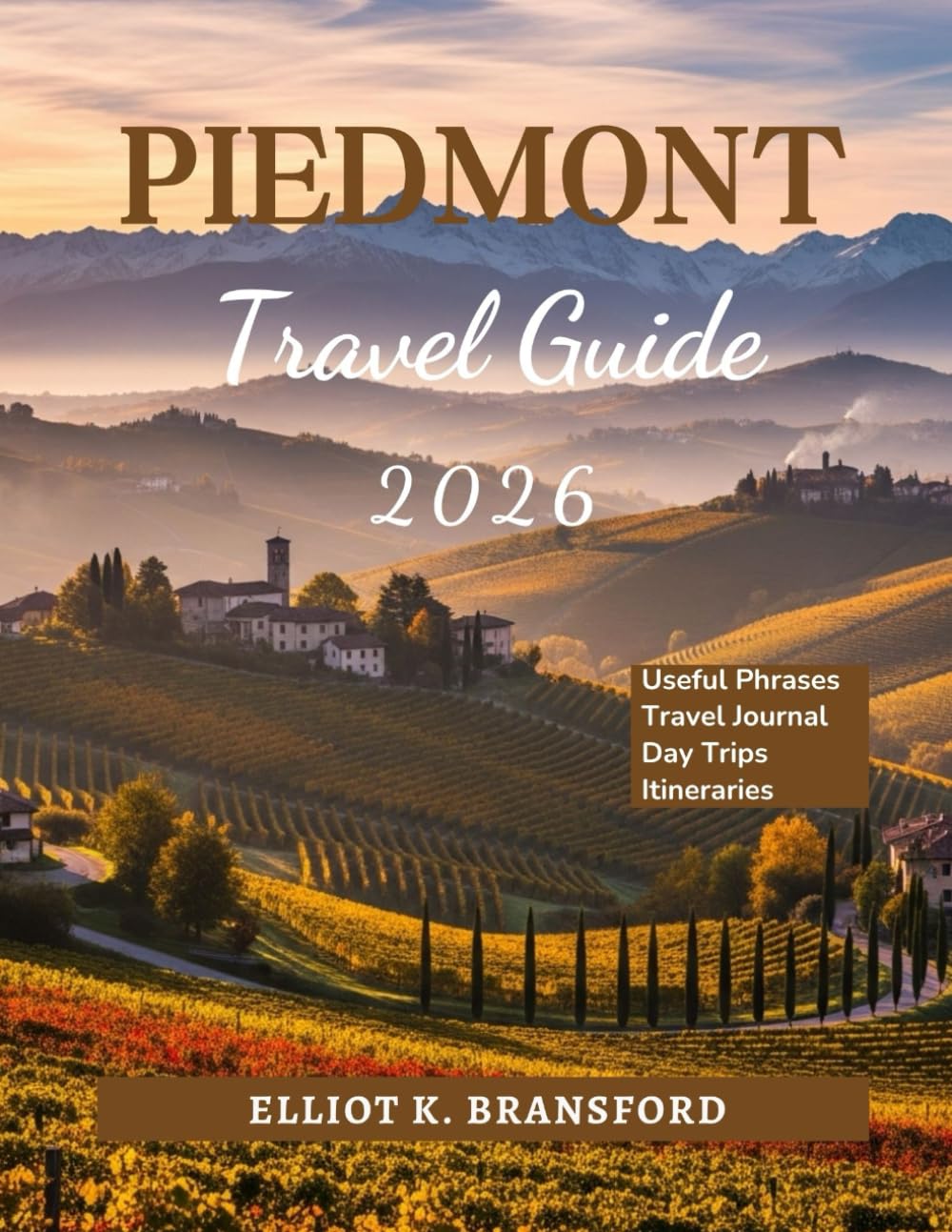 Piedmont Travel Guide 2026: Discover Northern Italy's Wine Country and Alpine Treasures