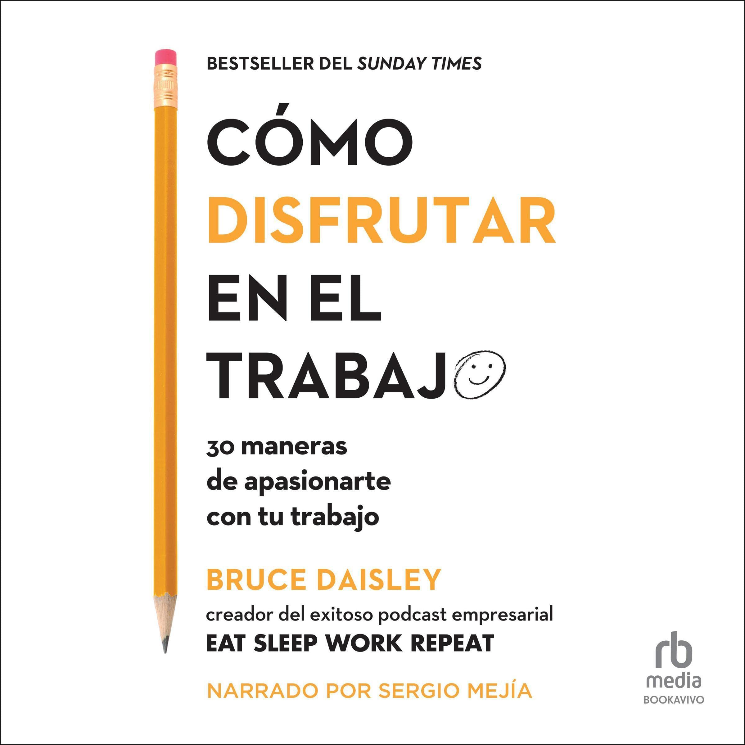 Cómo disfrutar en el trabajo [The Joy of Work]