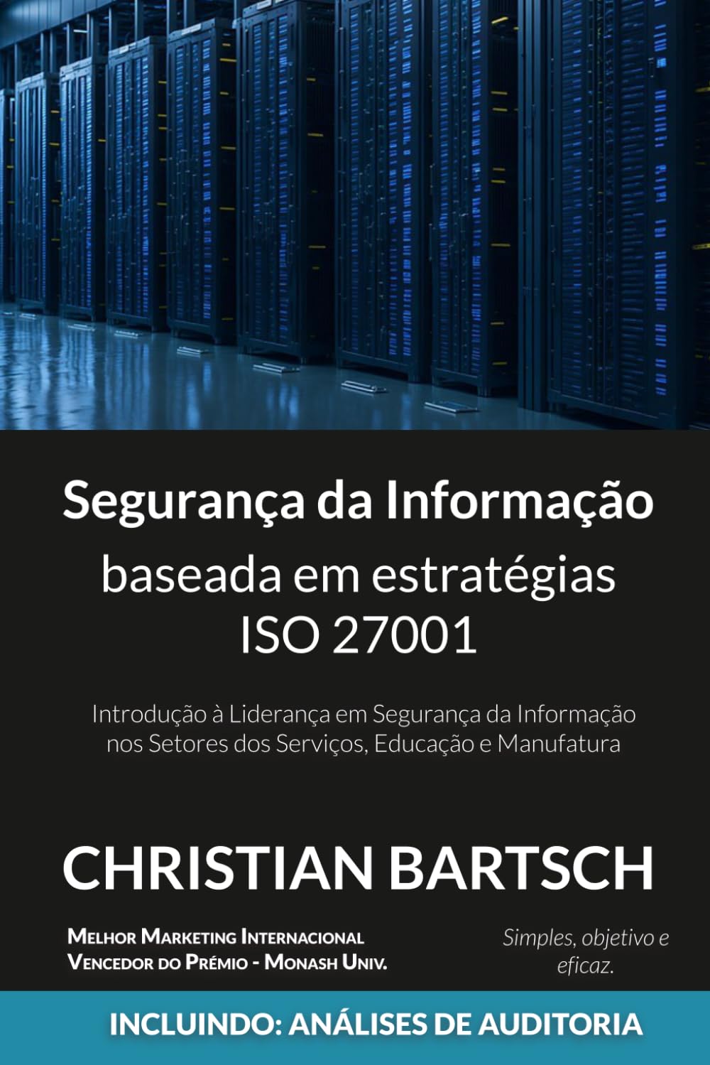 Segurança da Informação baseada nas estratégias da ISO 27001: Uma Introdução à Liderança em Segurança da Informação
