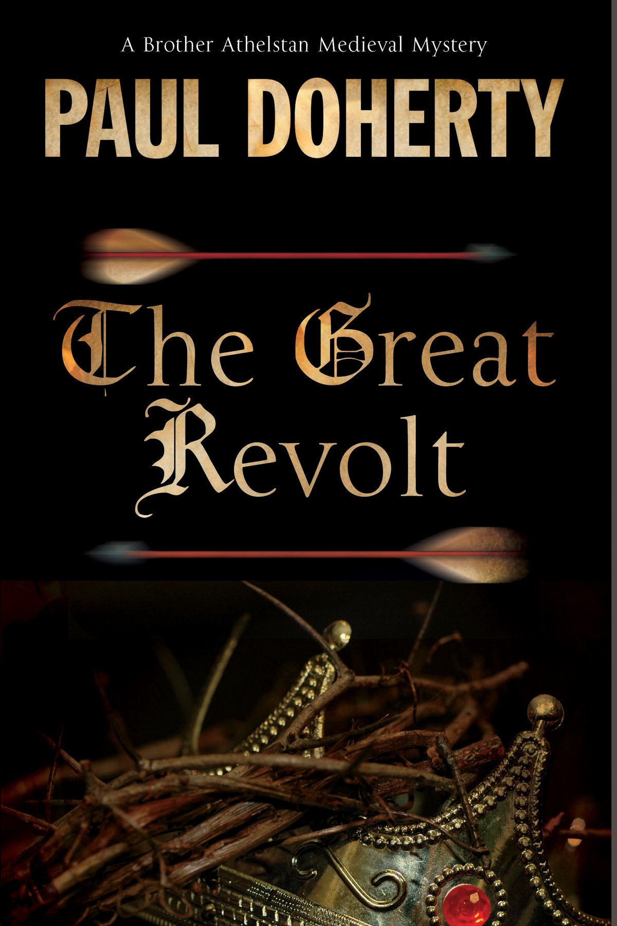 The Great Revolt: A Mystery Set in Medieval London: 16 (A Brother Athelstan Mystery)