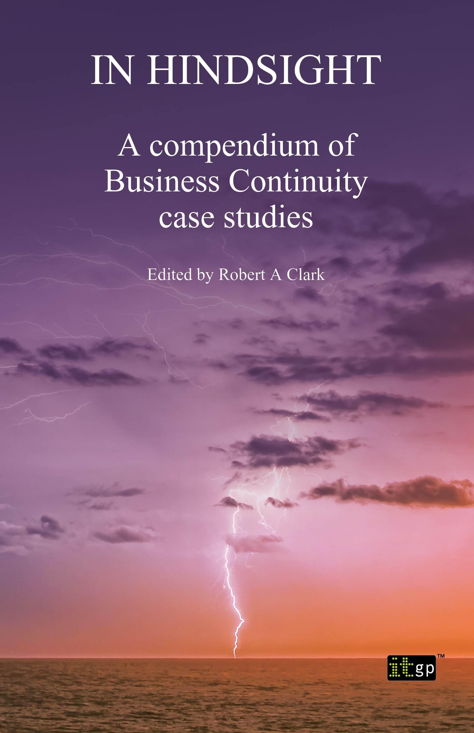 Buy In Hindsight: A Compendium of Business Continuity Case Studies — BookShops.in