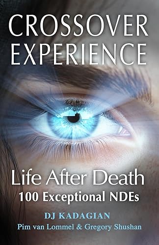 The Crossover Experience: Life After Death / A New Perspective