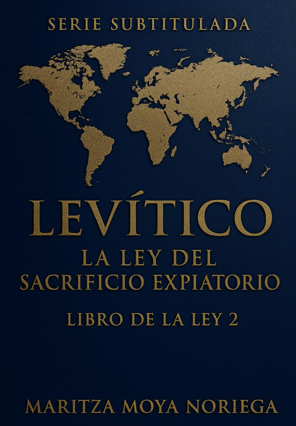 Levítico: La ley del Sacrificio Expiatorio. Libro de la ley 2