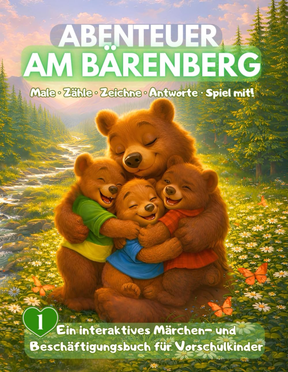 Abenteuer am Bärenberg: Brummel-Mama und die drei Bärenkinder: Ein interaktives Märchen- und Beschäftigungsbuch für Vorschulkinder