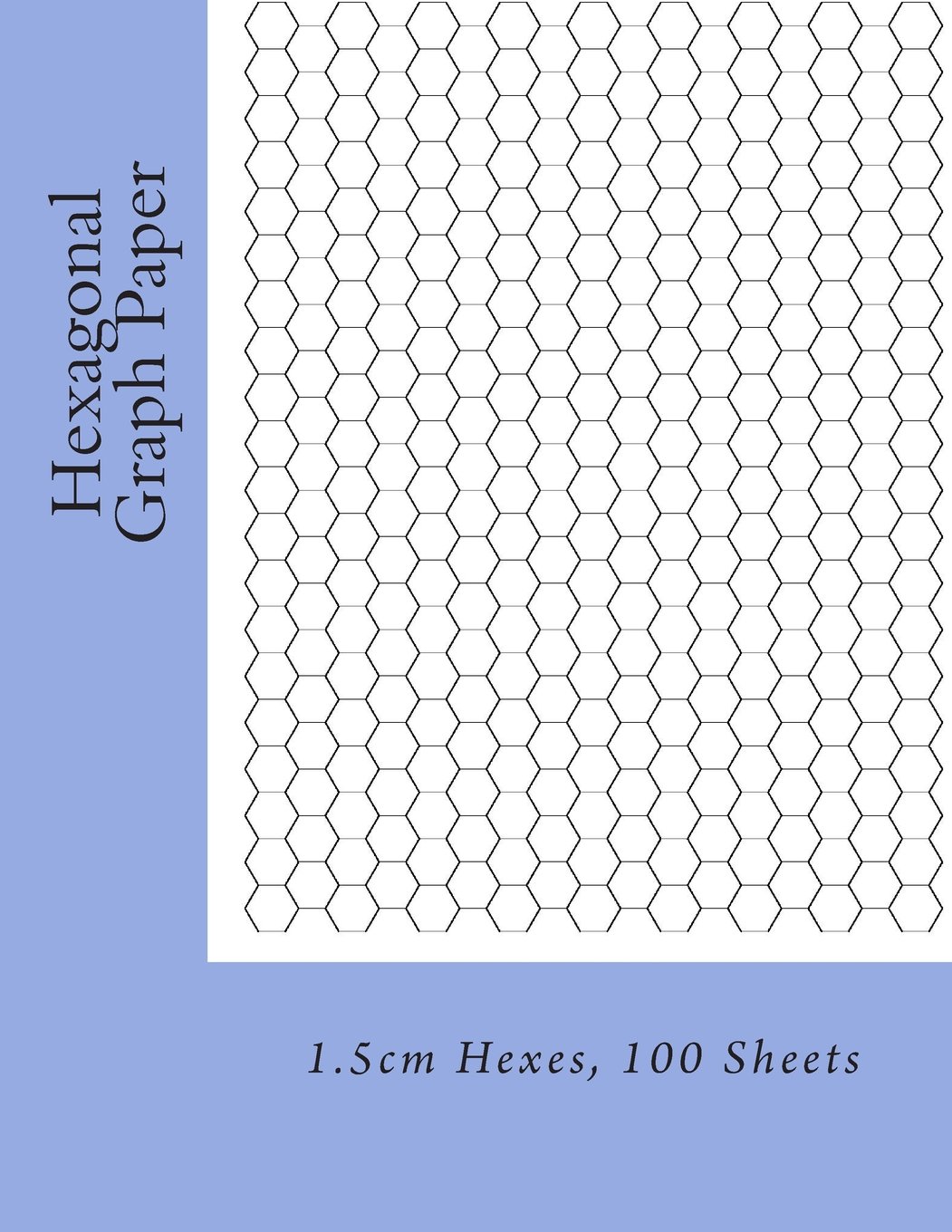 Hexagonal Graph Paper: 1.5cm Hexes, 100 Sheets