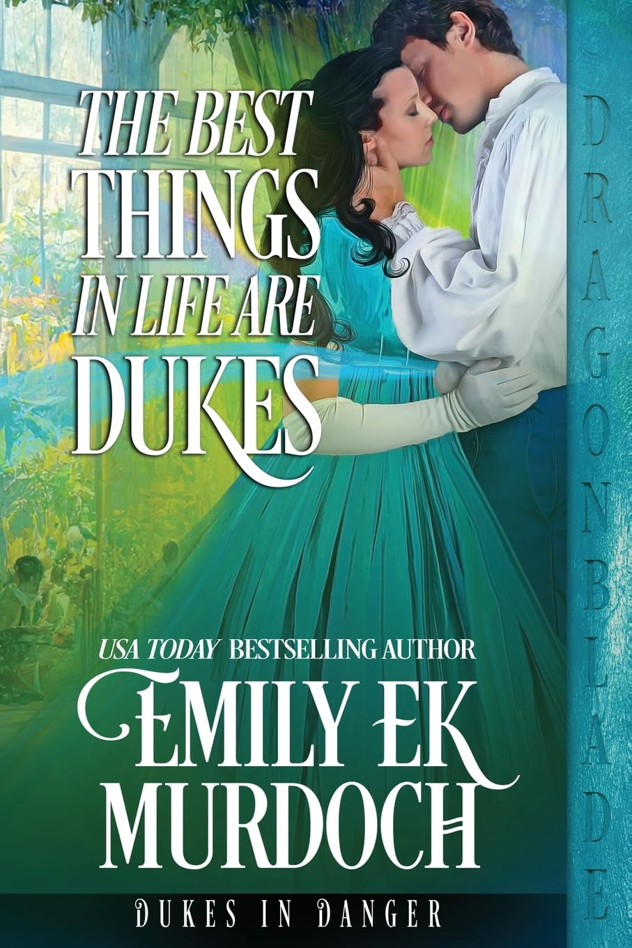 The Best Things in Life are Dukes: 10 (Dukes in Danger)
