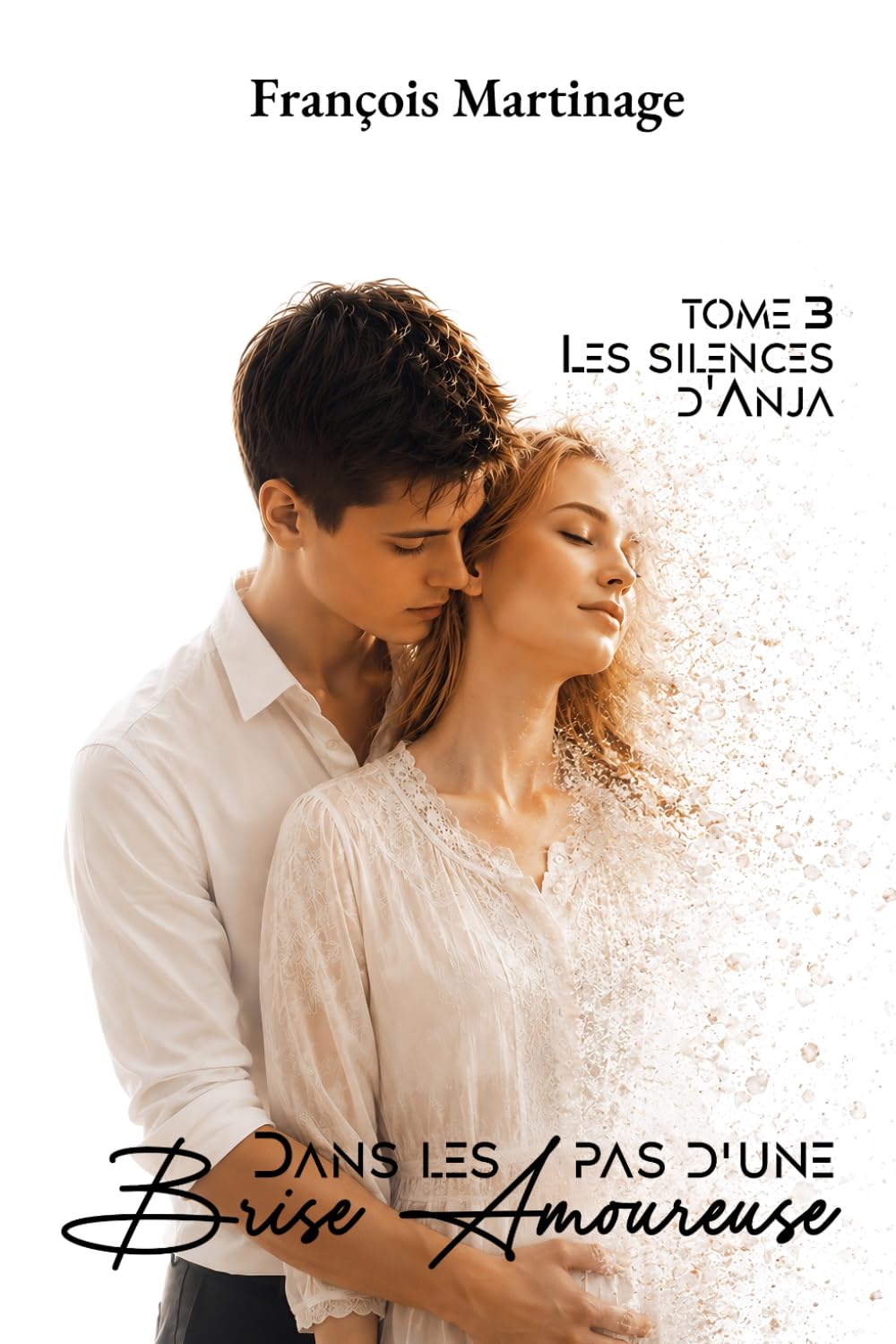 Dans les Pas d'une Brise Amoureuse: Les Silences d'Anja