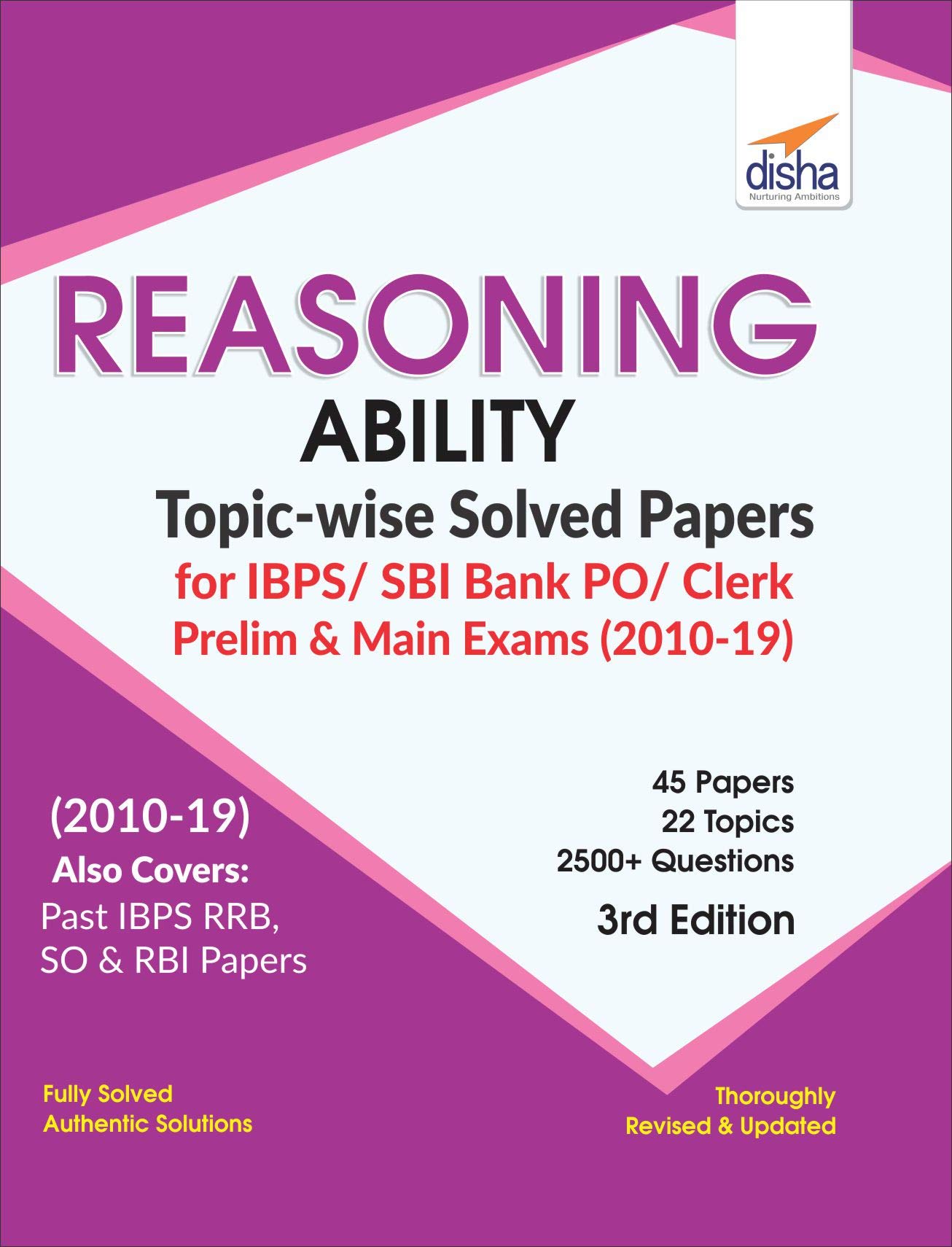 Reasoning Ability Topic-wise Solved Papers for IBPS/ SBI Bank PO/ Clerk Prelim & Main Exam (2010-19) 3rd Edition
