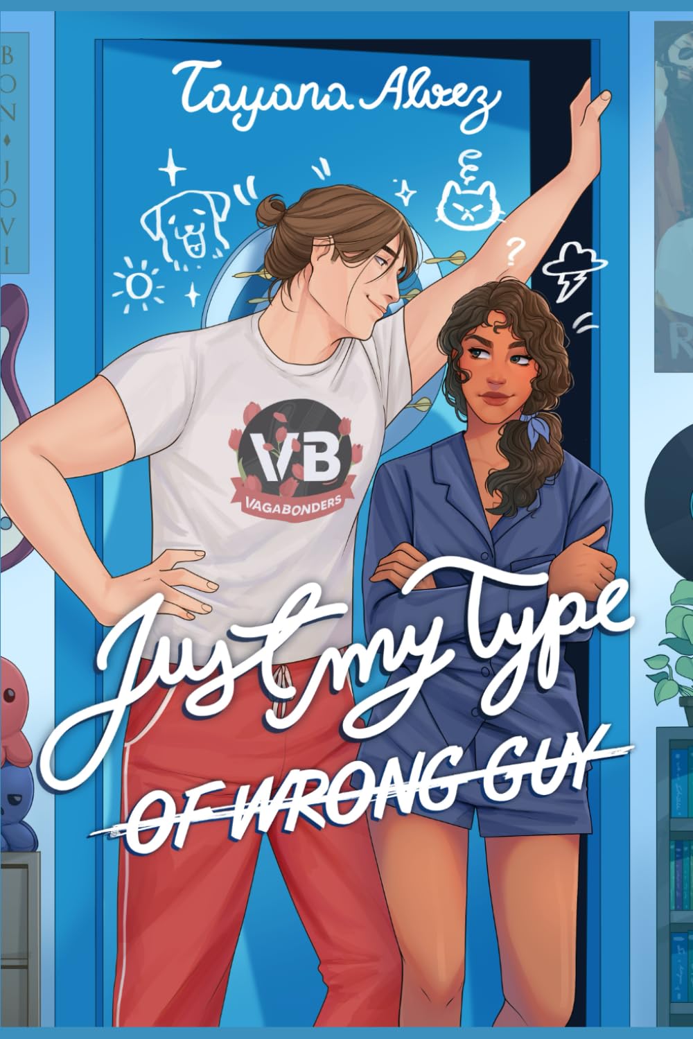 Just My Type of wrong guy: A strangers-to-friends-to-lovers romance with a rock star twist and a slow burn under the same roof