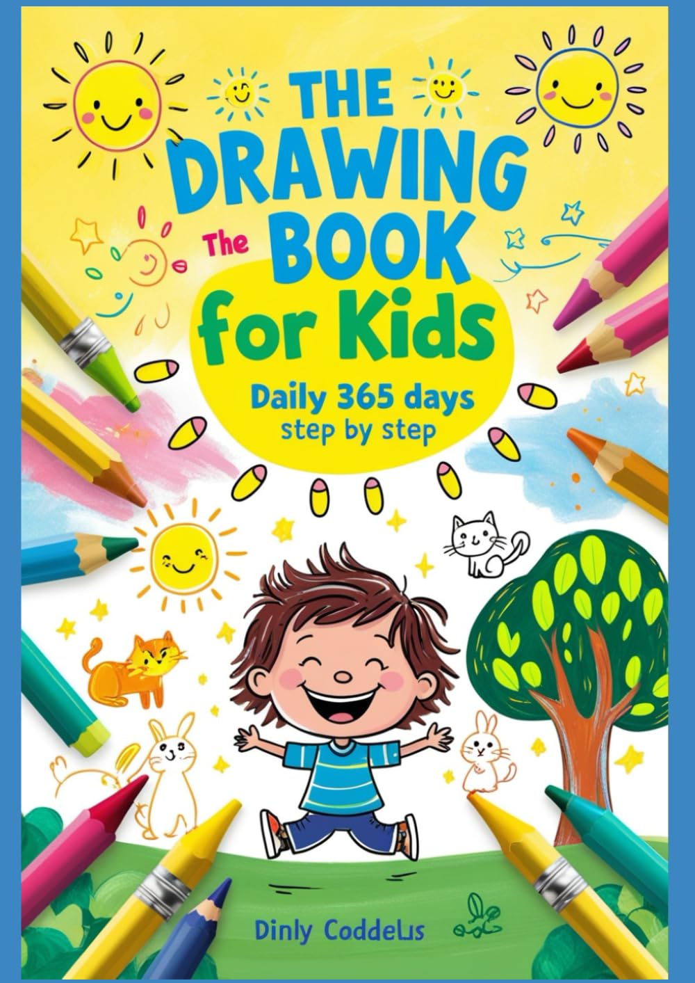 The Drawing Book for Kids: Daily 365 Days step by step