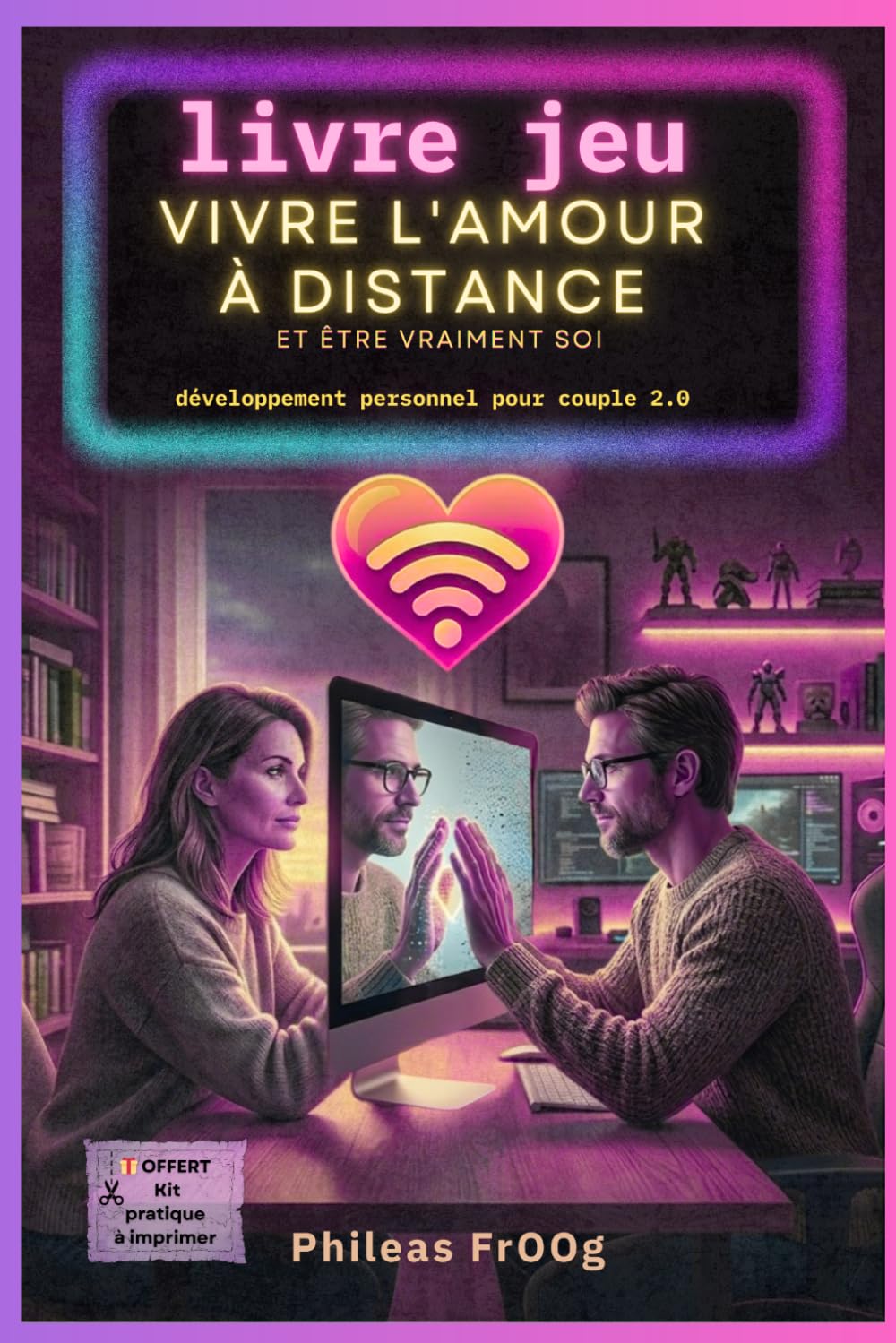 Livre Jeu interactif Vivre l'amour à distance guide développement personnel pour couple 2.0: enquête roleplay adulte homme femme dépendance affective ... perte de connexion communication non violente