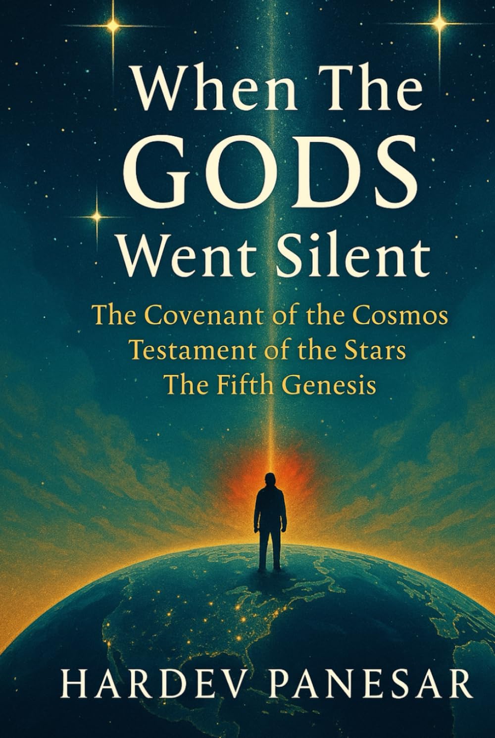 When The Gods Went Silent: The Covenant of the Cosmos, Testament of the Stars, The Fifth Genesis