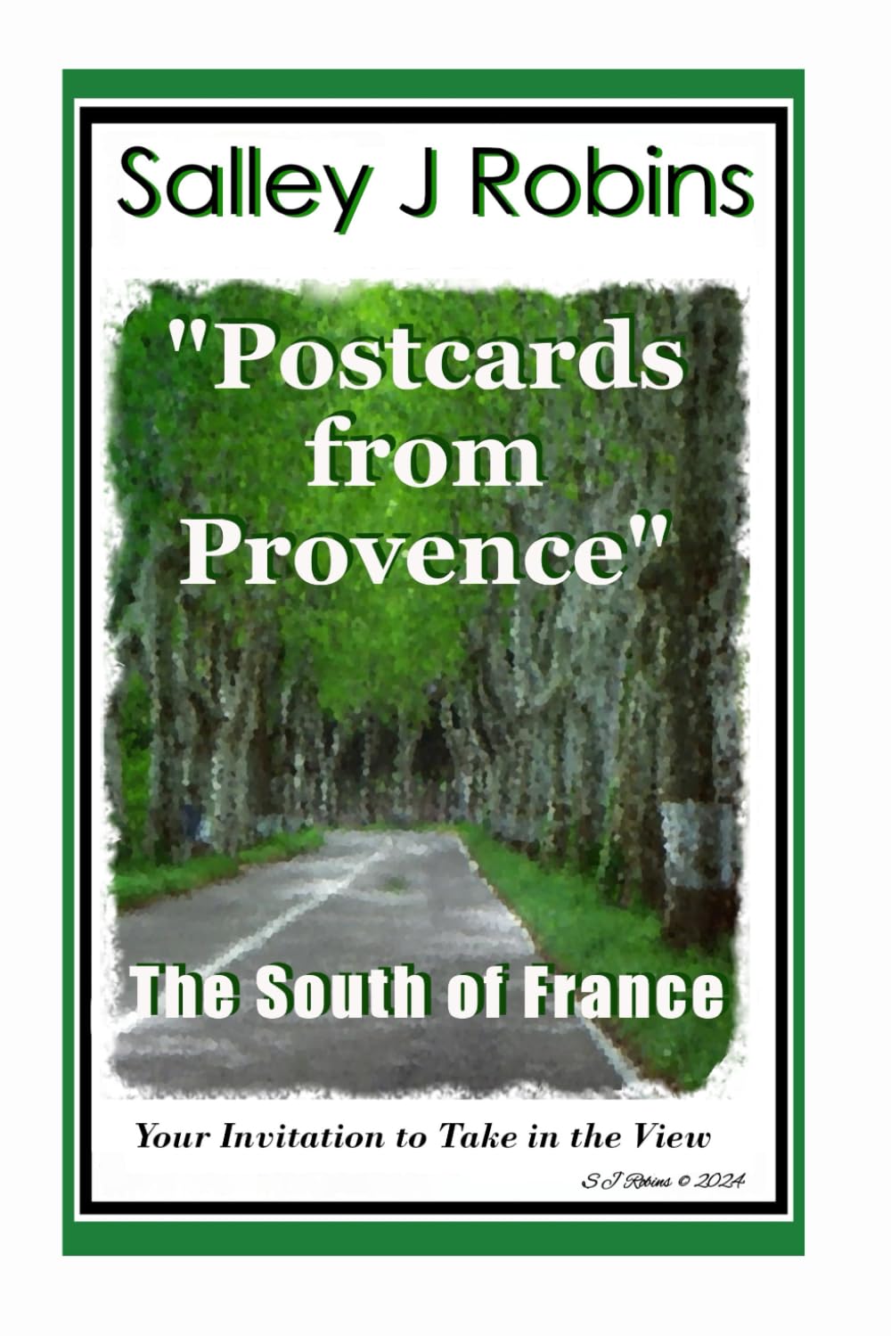 Postcards from Provence: The South of France
