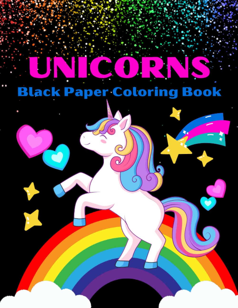 Unicorns, Black Paper Coloring Book: Black Paper Coloring Book for Metalic Markers and Gel Pens | Coloring Book for Kids Ages 4–8 Featuring Unicorns | Magical Coloring Book