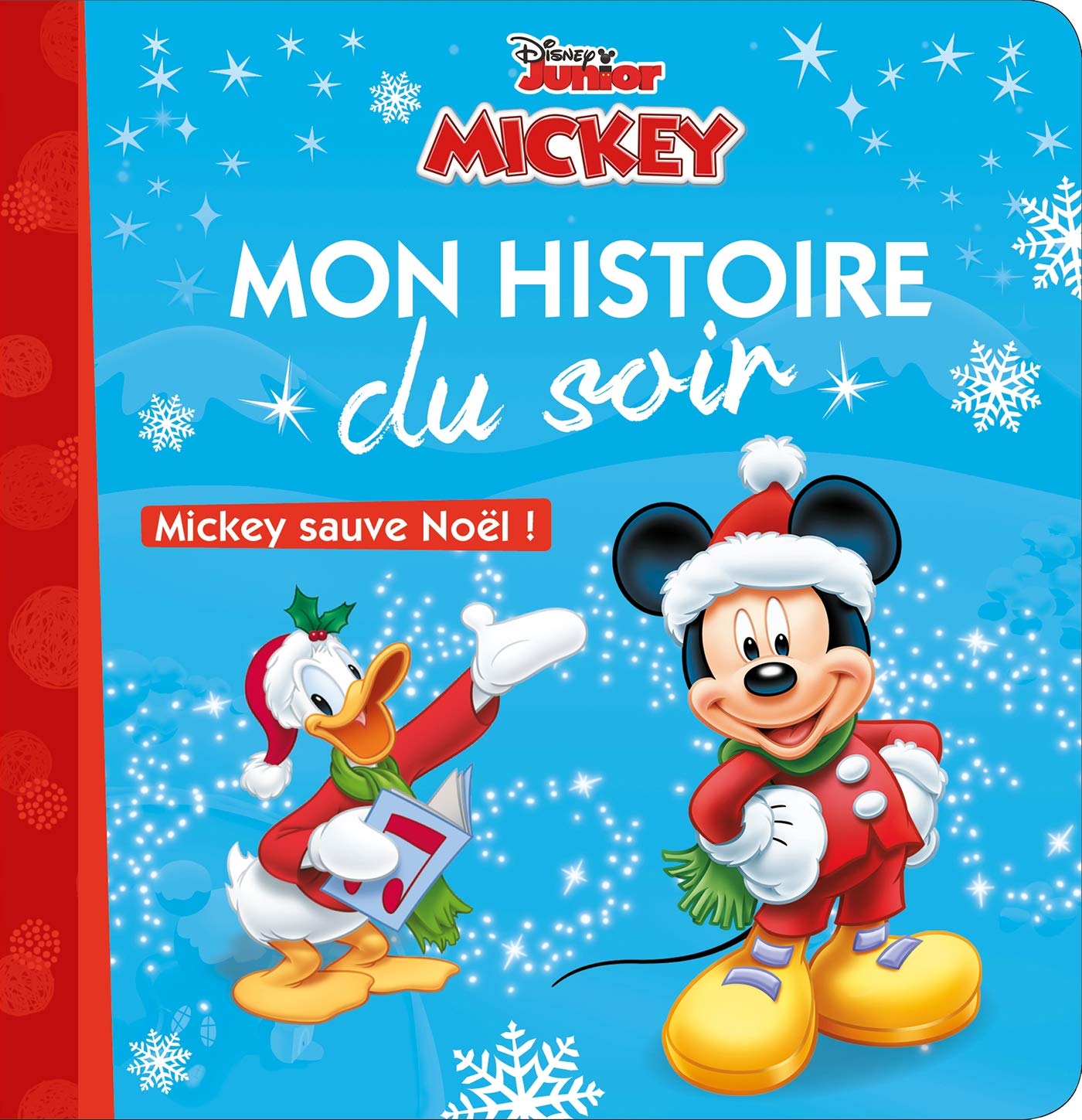 MICKEY - Mon Histoire du Soir - Mickey sauve Noël ! - Disney: Mickey Sauve Noël !